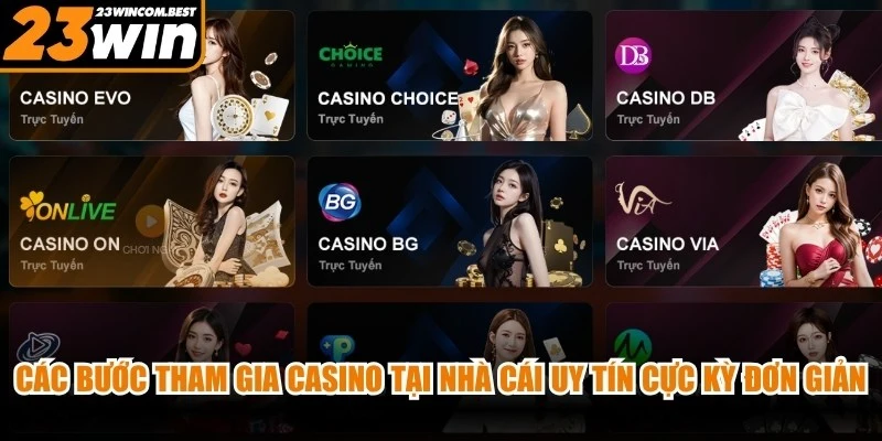 Các bước tham gia casino tại nhà cái uy tín cực kỳ đơn giản