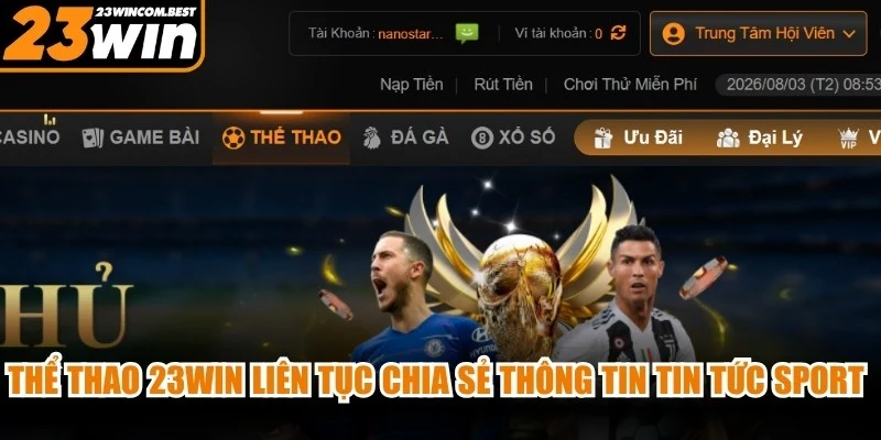 Thể thao 23WIN liên tục chia sẻ thông tin tin tức sport mới nhất
